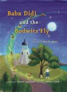 Baba Didi and the Godwits Fly di Nicola Muir edito da NEW INTERNATIONALIST