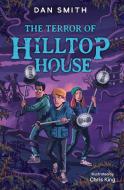 The Terror Of Hilltop House di Dan Smith edito da Barrington Stoke Ltd