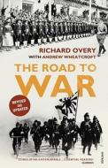 The Road to War di Richard Overy, Andrew Wheatcroft edito da Vintage Publishing