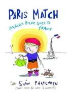 Paris Match di Sian Pattenden edito da Short Books Ltd