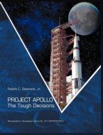 Project Apollo di Robert C. Seamans, Nasa History Office edito da Books Express Publishing