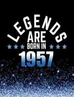 Legends Are Born in 1957: Birthday Notebook/Journal for Writing 100 Lined Pages, Year 1957 Birthday Gift for Men, Keepsake (Blue & Black) di Kensington Press edito da Createspace Independent Publishing Platform