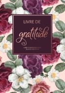 Livre De Gratitude di Laura Manas edito da Books on Demand
