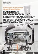 Handbuch Produktions- und Logistikmanagement in Wertschöpfungsnetzwerken edito da de Gruyter Oldenbourg