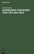 Hamburgs Finanzen Von 1914 Bis 1924 di J. Rgen Brandt edito da Walter de Gruyter