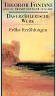 Das erzählerische Werk 18. Frühe Erzählungen di Theodor Fontane edito da Aufbau Verlag GmbH