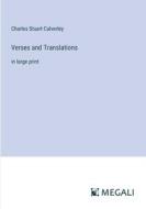 Verses and Translations di Charles Stuart Calverley edito da Megali Verlag