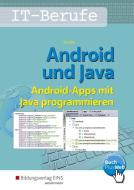 Android und Java. Schülerband di Wolfgang Driebe edito da Bildungsverlag Eins GmbH
