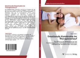Emotionale Konstrukte im Therapieverlauf di Zuzana Djokic edito da AV Akademikerverlag