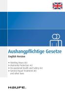 Aushangpflichtige Gesetze - English Version edito da Haufe Lexware GmbH