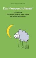 Das Moooondschaaaaf di Renier-Fréduman Mundil edito da Books on Demand