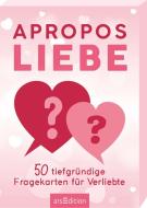 Apropos Liebe. 50 tiefgründige Fragekarten für Verliebte edito da Ars Edition GmbH