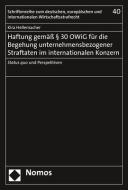 Haftung gemäß § 30 OWiG für die Begehung unternehmensbezogener Straftaten im internationalen Konzern di Kira Hellemacher edito da Nomos Verlagsges.MBH + Co