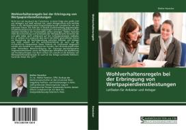 Wohlverhaltensregeln bei der Erbringung von Wertpapierdienstleistungen di Walter Harecker edito da Saarbrücker Verlag für Rechtswissenschaften