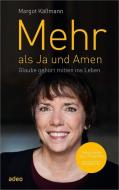 Mehr als Ja und Amen di Margot Käßmann edito da adeo Verlag