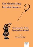 Das kleinste Ding hat seine Poesie... di Werner Müller edito da dictum verlag