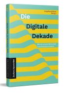 Die Digitale Dekade edito da Frankfurter Allgem.Buch