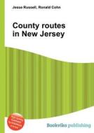 County Routes In New Jersey edito da Book On Demand Ltd.