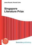 Singapore Literature Prize edito da Book On Demand Ltd.