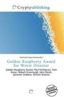 Golden Raspberry Award For Worst Director edito da Crypt Publishing