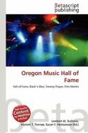 Oregon Music Hall of Fame edito da Betascript Publishing