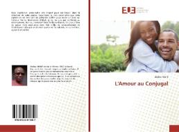 L'Amour au Conjugal di Abdou Mané edito da Editions universitaires europeennes EUE