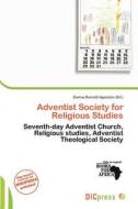 Adventist Society For Religious Studies edito da Dic Press