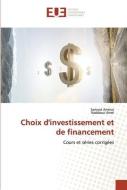 Choix d'investissement et de financement di Samout Ammar, Raddaoui Amel edito da Éditions universitaires européennes