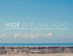 Hide in Plain Sight di Jens Lennartsson edito da New Heroes & Pioneers