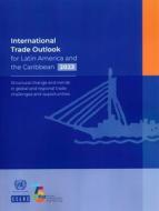 International Trade Outlook for Latin America and the Caribbean 2023 di United Nations Publications edito da Bernan Distribution