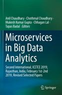 Microservices in Big Data Analytics: Second International, Icetce 2019, Rajasthan, India, February 1st-2nd 2019, Revised Selected Papers edito da SPRINGER NATURE