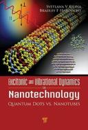 Excitonic and Vibrational Dynamics in Nanotechnology di Svetlana Kilina edito da Pan Stanford