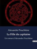 La Fille du capitaine di Alexandre Pouchkine edito da Culturea