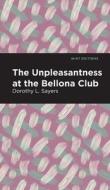 The Unpleasantness at the Bellona Club di Dorothy L. Sayers edito da MINT ED