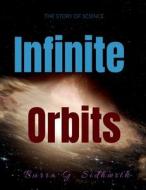 Infinite Orbits di G. S edito da Notion Press