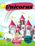 Unicorns Coloring Book For Girls di Anthony Smith edito da Anthony Smith