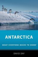 Antarctica di David Day edito da Oxford University Press