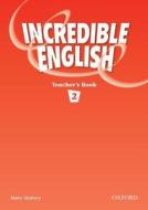 Slattery, M: Incredible English 2: Teacher's Book di Mary Slattery edito da OUP Oxford