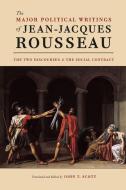 Major Political Writings of Jean-Jacques Rousseau di Jean-Jacques Rousseau edito da University of Chicago Pr.