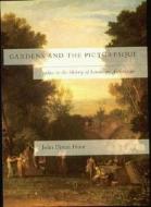 Gardens And The Picturesque di John Dixon Hunt edito da Mit Press Ltd