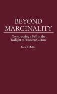 Beyond Marginality di Rene J. Muller, Ren J. Muller edito da Praeger Publishers