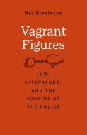 Vagrant Figures di Sal Nicolazzo edito da Yale University Press