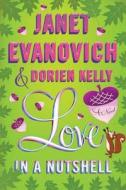 Love in a Nutshell di Janet Evanovich, Dorien Kelly edito da St. Martin's Press