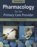 Pharmacology For The Primary Care Provider di Marilyn Winterton Edmunds, Maren Stewart Mayhew edito da Elsevier - Health Sciences Division