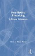 Non-medical Prescribing edito da Taylor & Francis Ltd