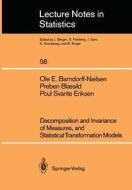 Decomposition and Invariance of Measures, and Statistical Transformation Models di Ole E Barndorff-Nielsen, Preben Blaesild, Poul S. Eriksen edito da Springer New York