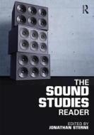 The Sound Studies Reader di Jonathan Sterne edito da Taylor & Francis Ltd
