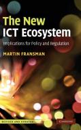 The New ICT Ecosystem di Martin Fransman edito da Cambridge University Press