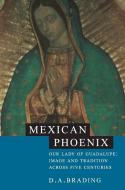 Mexican Phoenix di D. A. Brading edito da Cambridge University Press