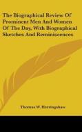 The Biographical Review Of Prominent Men di THOMAS HERRINGSHAW edito da Kessinger Publishing